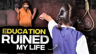 Indian Education System is RUINING your LIFE