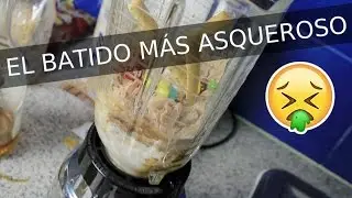 EL BATIDO MÁS ASQUEROSO DEL PLANETA / GRAJEAS || GYF