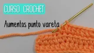 Crochet para principiantes: Aumentos en vareta e interpretación de términos relacionados