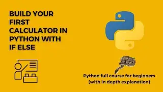 Building Basic Calculator in Python with If else , Code Practice : Lecture 7