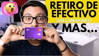 Lo Nuevo de NU: Retiros en efectivo + Shein + Recibe dinero de EEUU y más 🤯💳