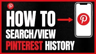 How To Search Or View Pinterest History *UPDATE*