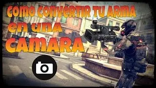 WhySTutorial: Cómo Convertir Tu arma en una Camara