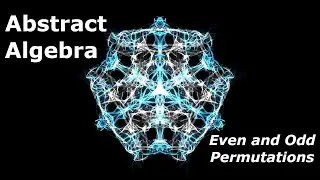 Selected Topics in Abstract Algebra | Odd and Even Permutations