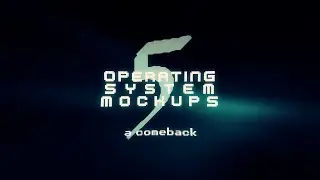 Operating System Mockups [#5]
