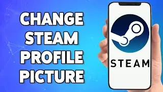 How To Change Your Steam Profile Picture 2023 | Change Steam Profile Photo | Steam App
