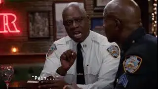 Captain Raymond Holt - PAIN
