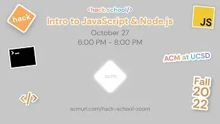 Hack School 2: JavaScript & Node.js | Fall 2022