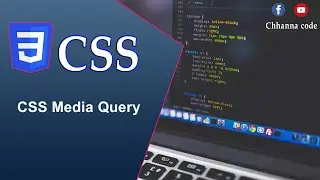 Media Query | CSS |Part 9 | @ChhannaCode2002