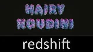 Hairy Houdini - Rendering - Redshift