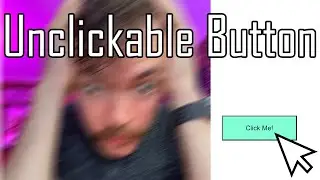 Coding An Unclickable Button In JavaScript