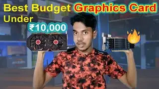 You Able to buy this Graphics Card's // best budget graphics card under 10000