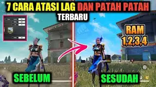 7 CARA ATASI LAG & PATAH PATAH FREE FIRE🔥RAM 1,2,3,4 GB SEMUA HP - YT KHADAFI