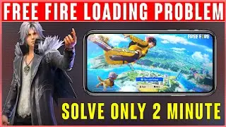 Free Fire Loading Problem Solution || Free Fire Starting Problem || Free Fire Loading Problem 2022