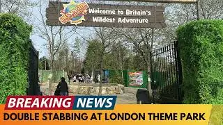 BREAKING NEWS: DOUBLE STABBING INCIDENT AT POPULAR LONDON THEME PARK