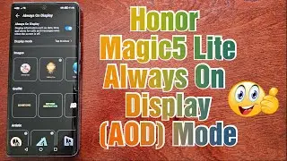 Honor  Magic 5 Lite Enable Always On Display (AOD) Feature Show Limited Info While Phone is asleep