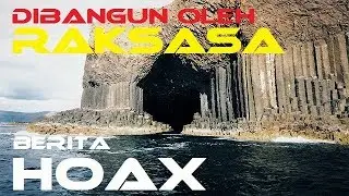 Lokasi Wisata Ini TERNYATA Dibangun Oleh Raksasa Pada Jaman Purba
