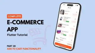 Part 28 | Complete Flutter Firebase E-Commerce App | Add to Cart Functionality | Mobile App | 20205