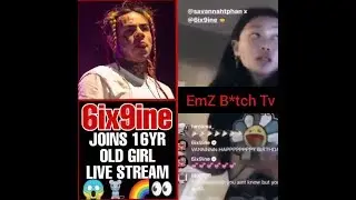 *Video* 6ix9ine Joins A 16 Year Old Girls Live Stream