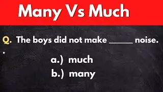 Fill in the blanks with 'Much or Many ' ( English grammar quiz with answer )