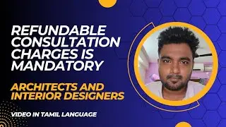 Refundable Consultation Charges | Architects | Interior Designers | Clients | Tamil #chennai #excel