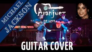 Michael Jackson MIX - Black or White & Billie Jean (DUO ARANJUEZ acoustic guitar cover)