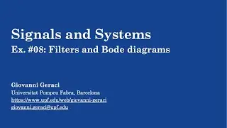 Signals & Systems: Ex. #08 Filters and Bode diagrams