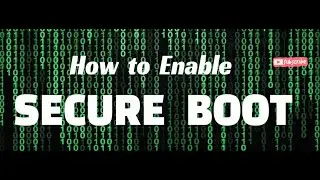 How to enable Secure Boot in Windows 11 (Bios Secure Boot Method)