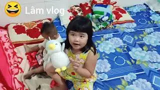Lâm vlog. Hai chị em nhà bé na và cubin