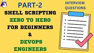 Shell Scripting for DevOps | Zero 2 Hero Part-2 | Shell Scripting Interview Q&A | 