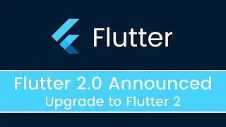 Flutter 2 Announced | How To Upgrade Flutter Version | Flutter Upgrade New