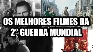 Os melhores filmes da 2° Guerra Mundial