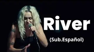 Miley Cyrus - River (Sub-Español) | lyric