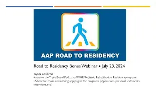 2024 Road to Residency Pediatrics Webinar
