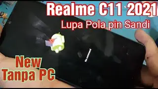 Forgot Pattern PIN Password Realme C11 2021 RMX3231 Without PC, Very Easy Latest 2022 | Hard Rese...