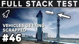 Booster 7 and 8 Swap Parts? - Starbase Weekly Update #46