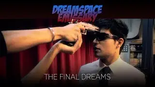 Dreamspace Emissary - Short Film: The Final Dreams & Outcome (Part 6)