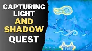 Capturing Light and Shadow I World Quests and Puzzles | 【Genshin Impact】3.8