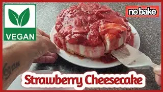 The BEST Vegan Cheesecake EVER (No bake - 15 min recipe) #strawberrycheesecake