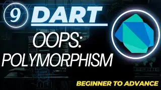 Dart Full Course Part 9 - Object-Oriented Programming in Dart | What is Polymorphism ?