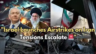 Israel Launches Airstrikes on Iran: Tensions Escalate 🚨