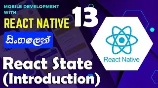 Mobile app development with React Native | Sinhala - සිංහලෙන් | #13 React State - Introduction