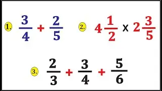 How to Solve Any Fraction || Addition Subtraction Multiplication and Division of Fractions Class 5