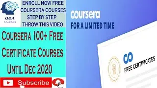 Coursera 100+ Free Certificate Courses Until Dec 2020 | Coursera Courses For Free | Enroll Now