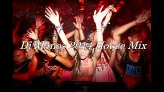House Mix 2014 Dj Manos