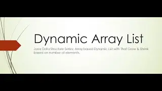 Java Data Structures   Dynamic Array List