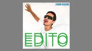 Júnior Ribeems - Edito (Audio)
