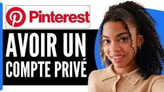 Comment Avoir Un Compte Privé Sur Pinterest ( En 2026 )