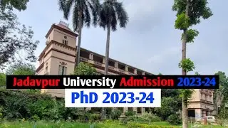 Jadavpur University PhD Admission 2023-24. Jadavpur University Form fill up 2023-24. Full Details.