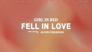 girl in red - we fell in love in october (Lyrics)